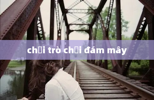 chơi trò chơi đám mây