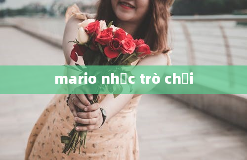 mario nhạc trò chơi