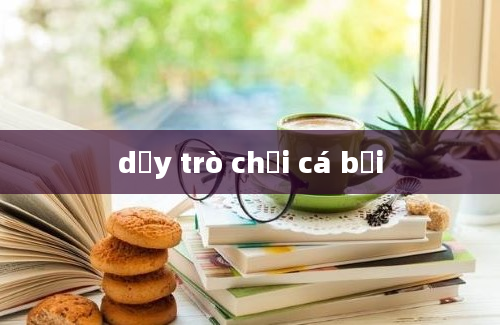 dạy trò chơi cá bơi