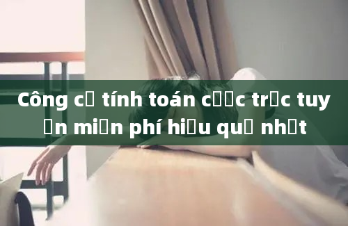 Công cụ tính toán cược trực tuyến miễn phí hiệu quả nhất