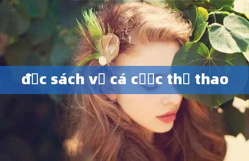 đọc sách về cá cược thể thao