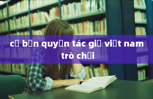 cờ bản quyền tác giả việt nam trò chơi