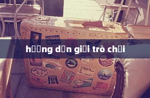 hướng dẫn giải trò chơi