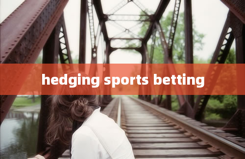 hedging sports betting