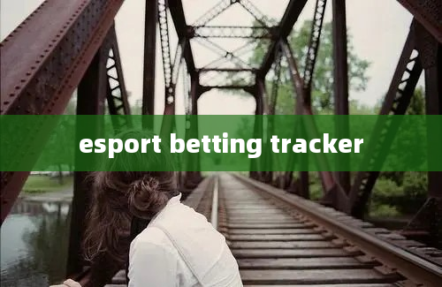 esport betting tracker