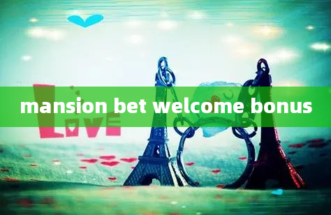 mansion bet welcome bonus