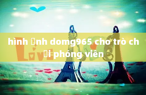 hình ảnh domg965 cho trò chơi phóng viên