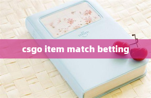 csgo item match betting