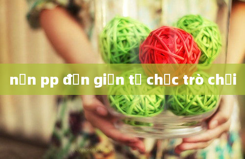 nền pp đơn giản tổ chức trò chơi