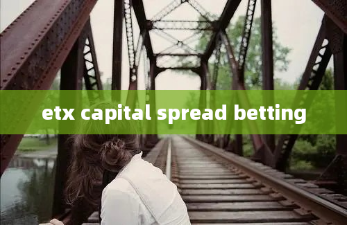 etx capital spread betting