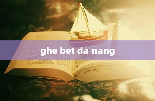 ghe bet da nang