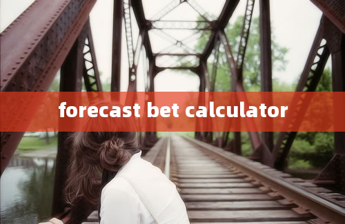 forecast bet calculator