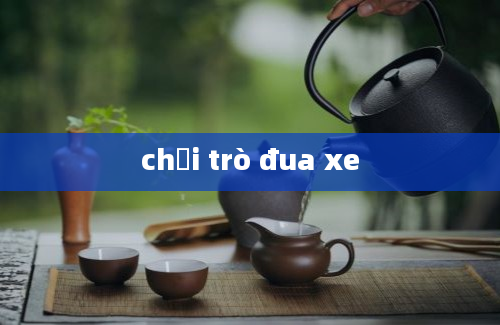 chơi trò đua xe