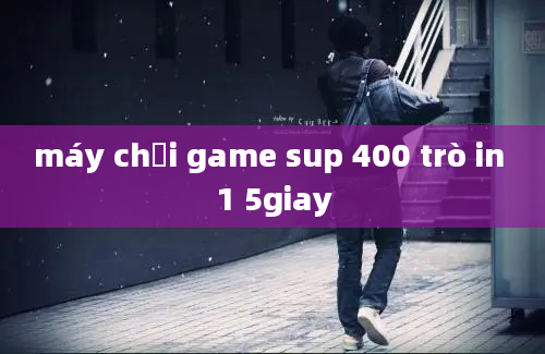 máy chơi game sup 400 trò in 1 5giay