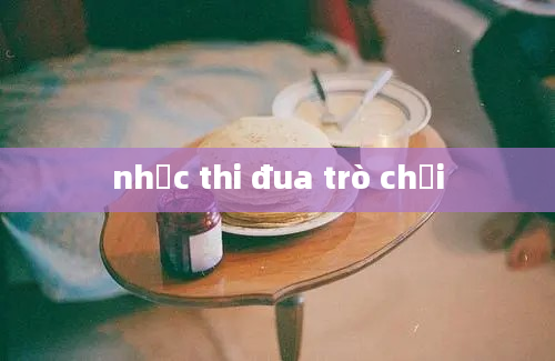 nhạc thi đua trò chơi