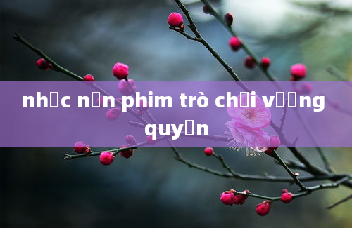 nhạc nền phim trò chơi vương quyền