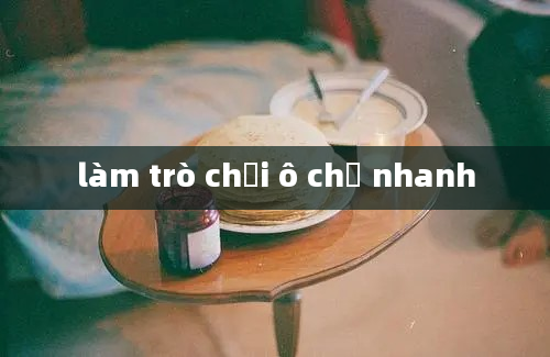 làm trò chơi ô chữ nhanh