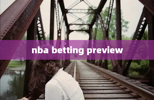 nba betting preview