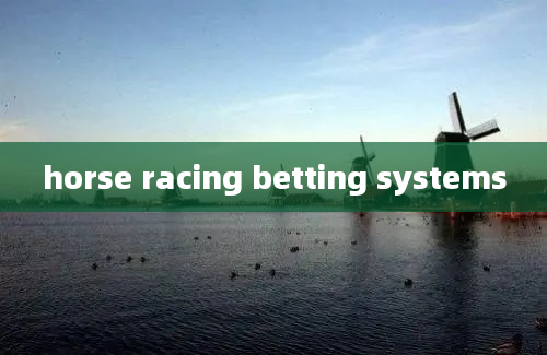 horse racing betting systems