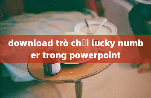 download trò chơi lucky number trong powerpoint