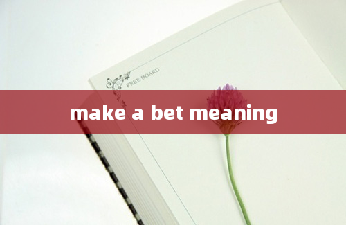 make a bet meaning