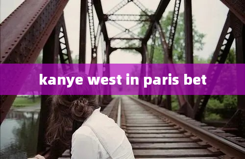 kanye west in paris bet