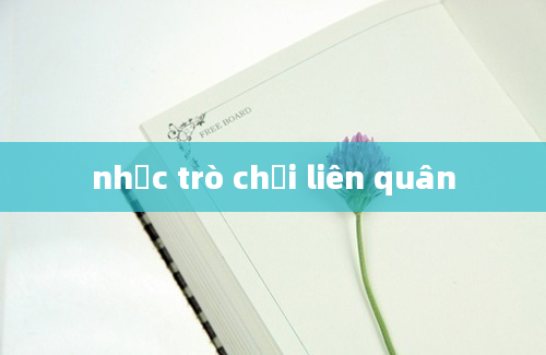 nhạc trò chơi liên quân