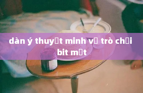 dàn ý thuyết minh về trò chơi bit mắt