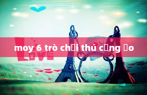 moy 6 trò chơi thú cưng ảo