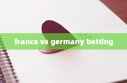 france vs germany betting