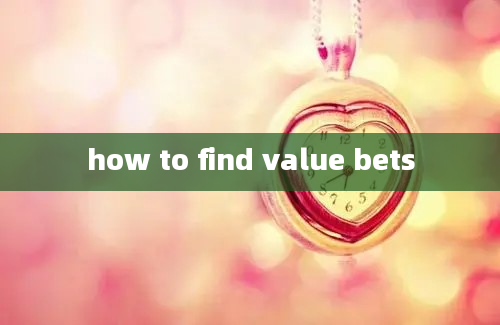 how to find value bets