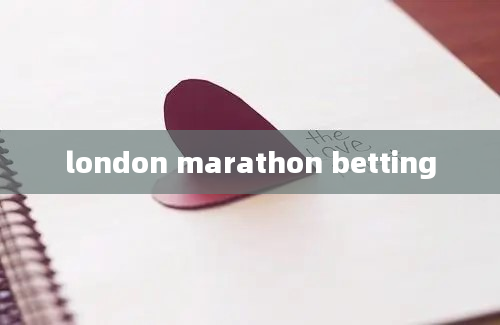 london marathon betting