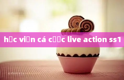 học viện cá cược live action ss1