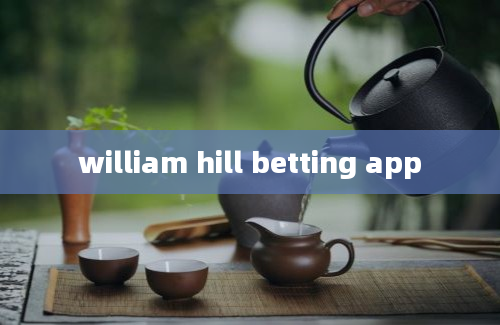 william hill betting app