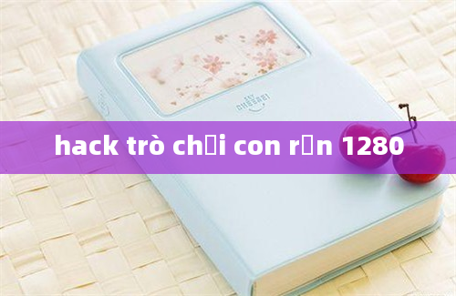 hack trò chơi con rắn 1280