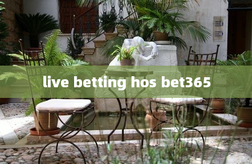 live betting hos bet365