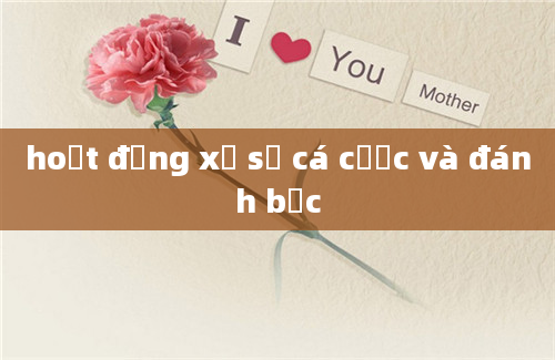 hoạt động xổ số cá cược và đánh bạc