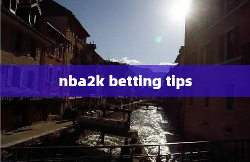 nba2k betting tips