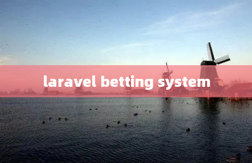 laravel betting system