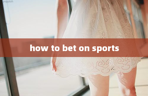 how to bet on sports