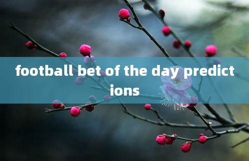 football bet of the day predictions