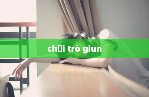 chơi trò giun