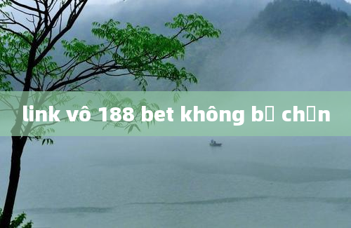 link vô 188 bet không bị chặn