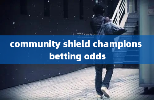 community shield champions betting odds