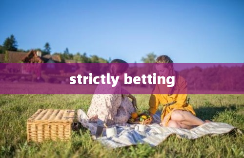 strictly betting