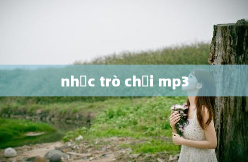 nhạc trò chơi mp3