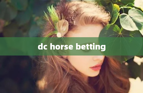 dc horse betting