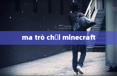 ma trò chơi minecraft