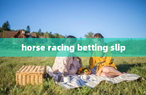 horse racing betting slip