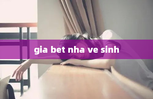 gia bet nha ve sinh